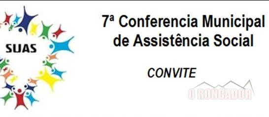 Nova Xavantina realizará VII Conferência Municipal de Assistência Social dia 26/08