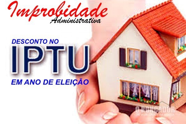 Prefeito de Nova Xavantina responde por improbidade administrativa por conceder desconto no IPTU em ano eleitoral